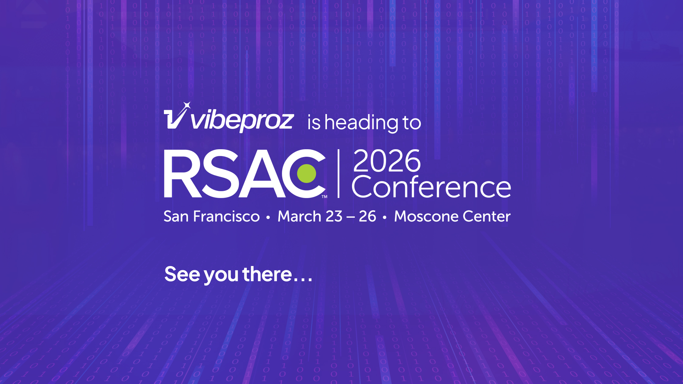 Meet VibeProz at RSAC 2026 and get your vibe coded apps production ready